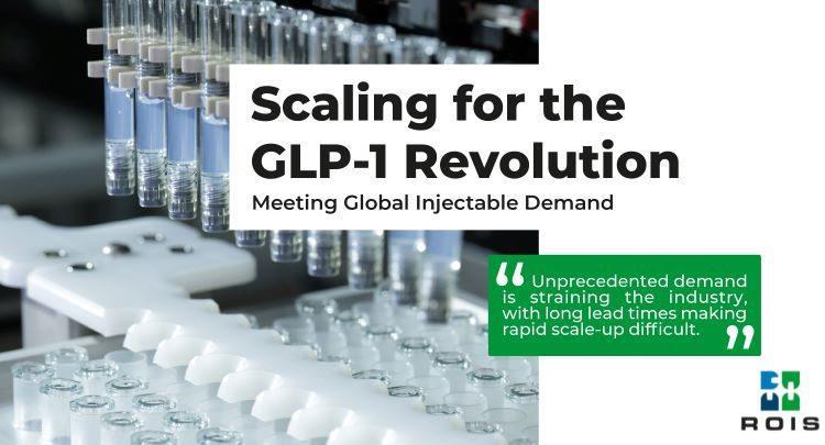 injectable glp-1 Scaling for the GLP-1 revolution - meeting global injectable demand |  Article